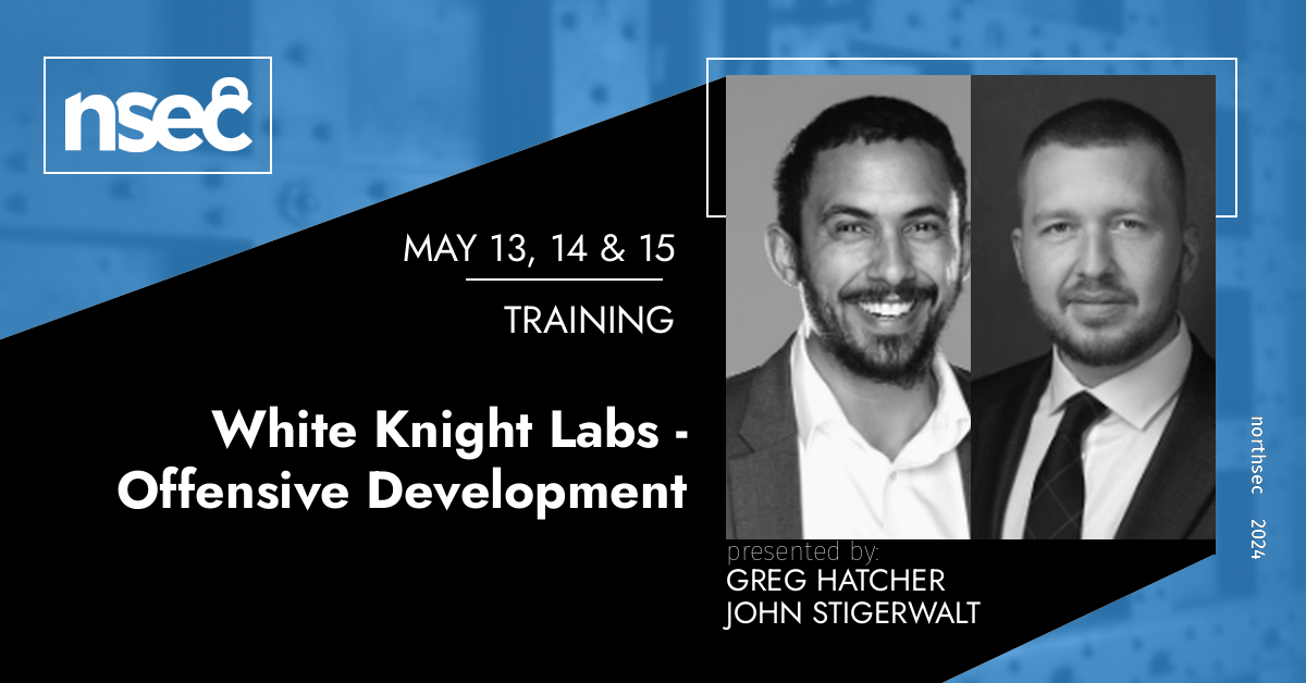 White Knight Labs - Offensive Development • NorthSec