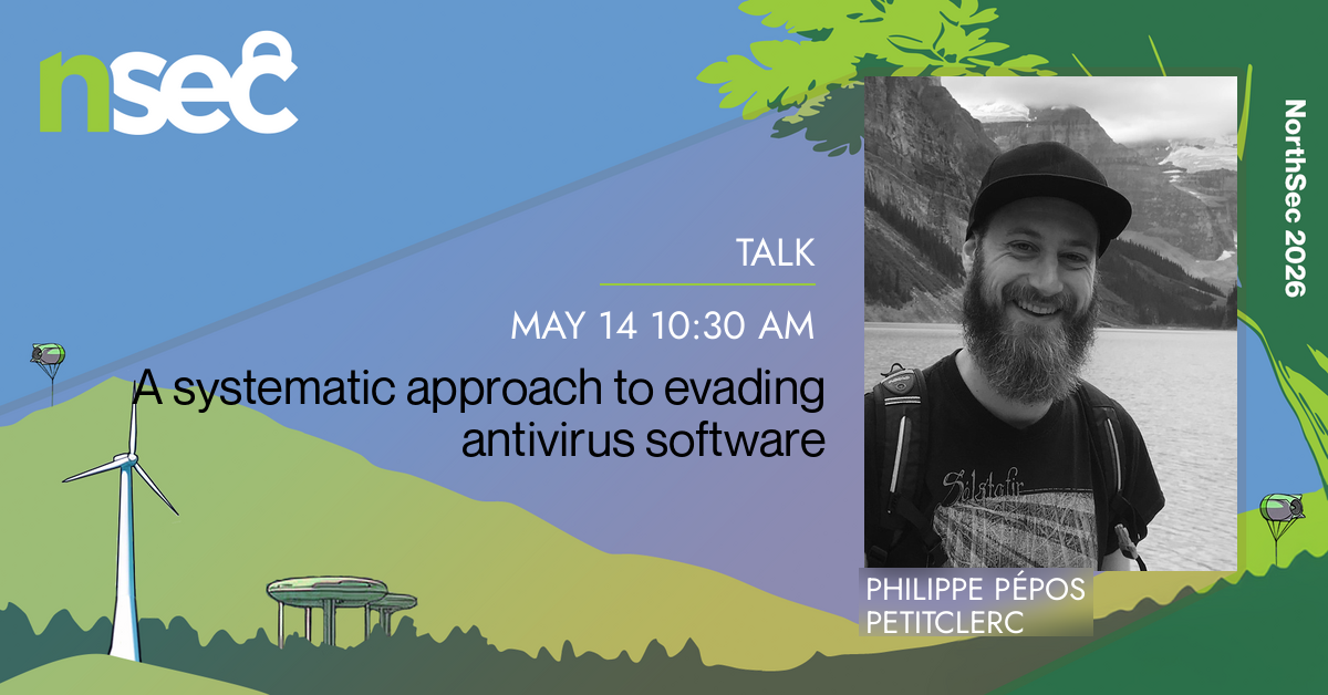 A systematic approach to evading antivirus software • NorthSec